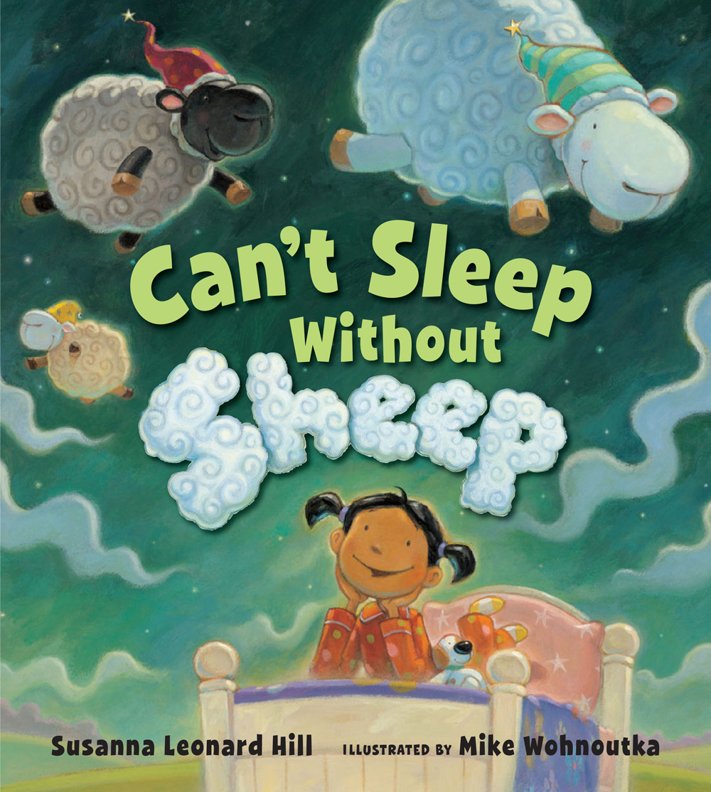 Can't Sleep Without Sheep – Susanna Leonard Hill