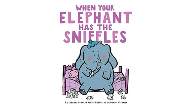 When Your Elephant Has the Sniffles Cover