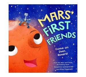 Mars' First Friends: Come on Over, Rovers! book cover